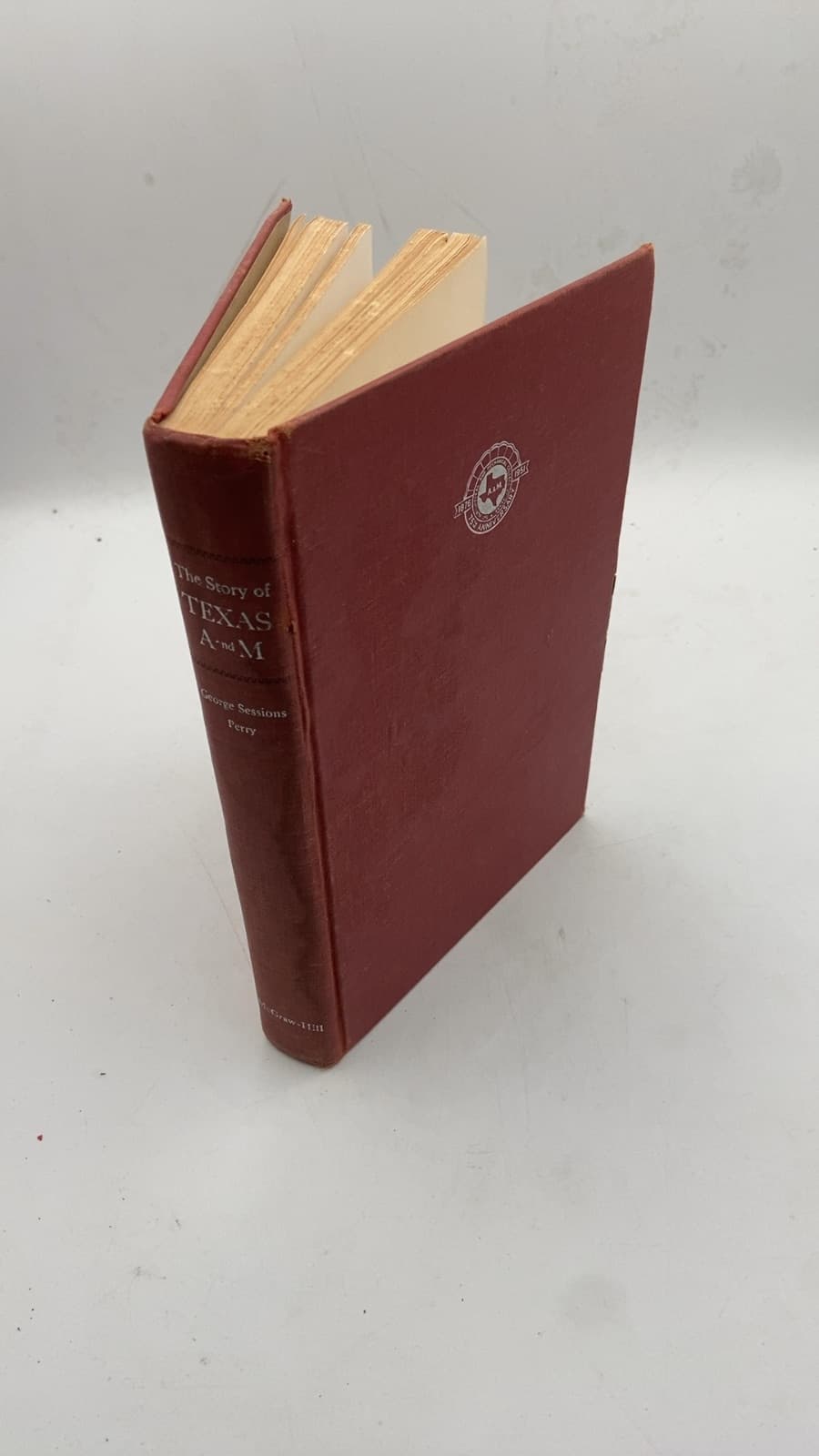 The Story of Texas A and M by George Sessions Perry - front cover