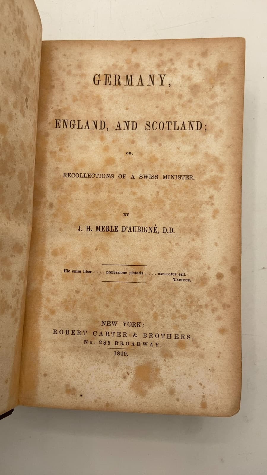 Germany, England, and Scotland; or, Recollections of a Swiss Minister by J. H. Merle D'Aubigné, D.D. - title page