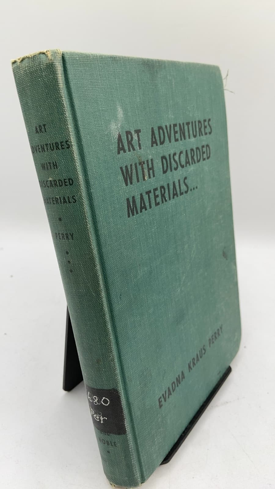 Art Adventures With Discarded Materials by Evadna Kraus Perry - front cover
