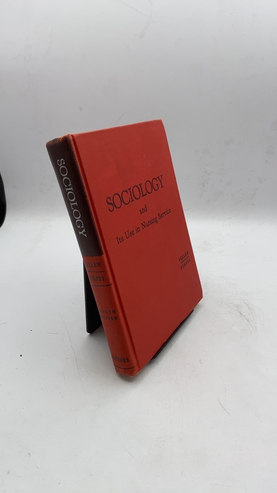 Sociology and Its Use in Nursing Service by Gladys Sellew, Paul Hanly Furfey - front cover