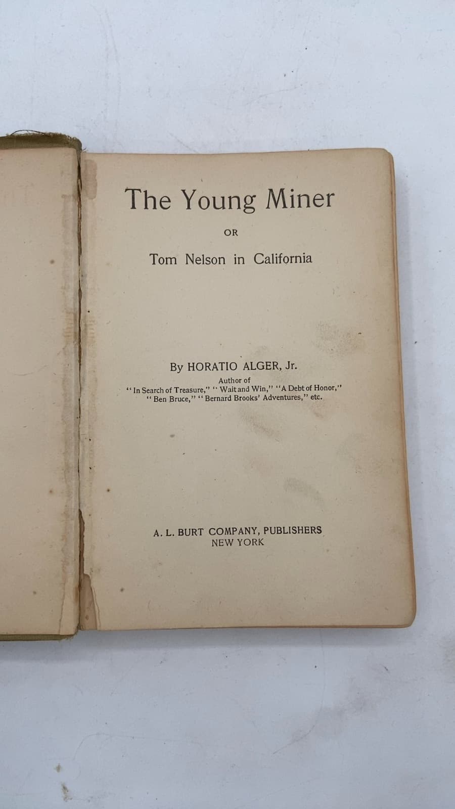 The Young Miner or Tom Nelson in California by Horatio Alger, Jr. - title page