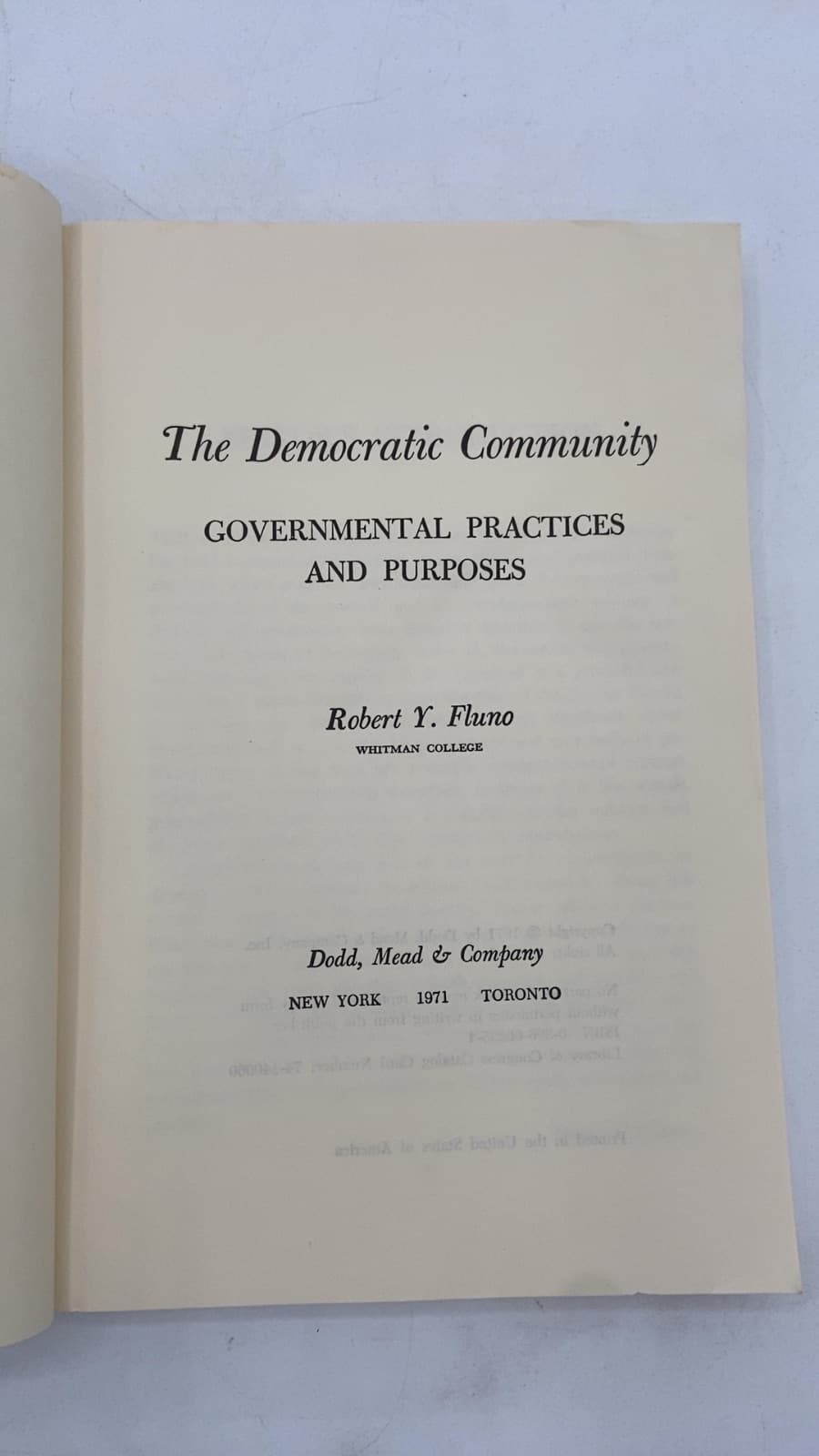 The Democratic Community: Governmental Practices and Purposes by Robert Y. Fluno - title page