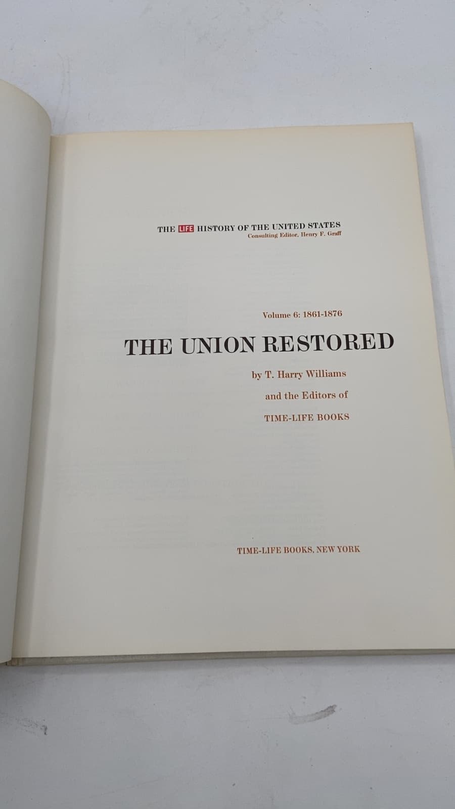 The Union Restored by T. Harry Williams and the Editors of Time-Life Books - title page