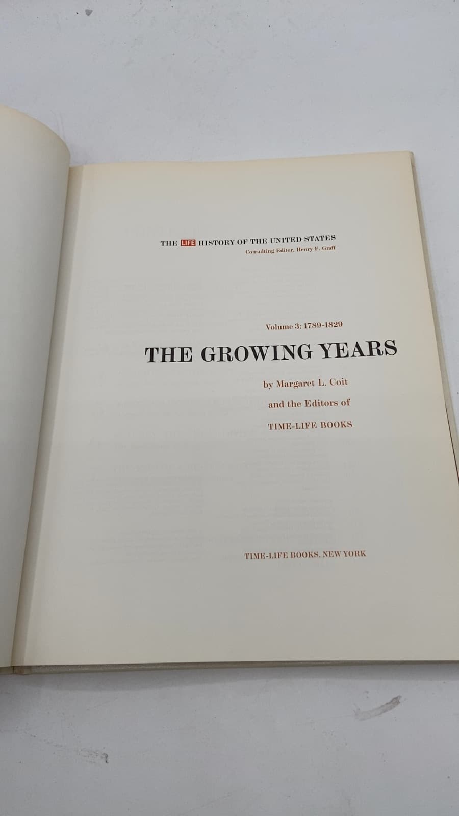 The Growing Years 1789-1829 by Margaret L. Coit and the Editors of Time-Life Books - title page