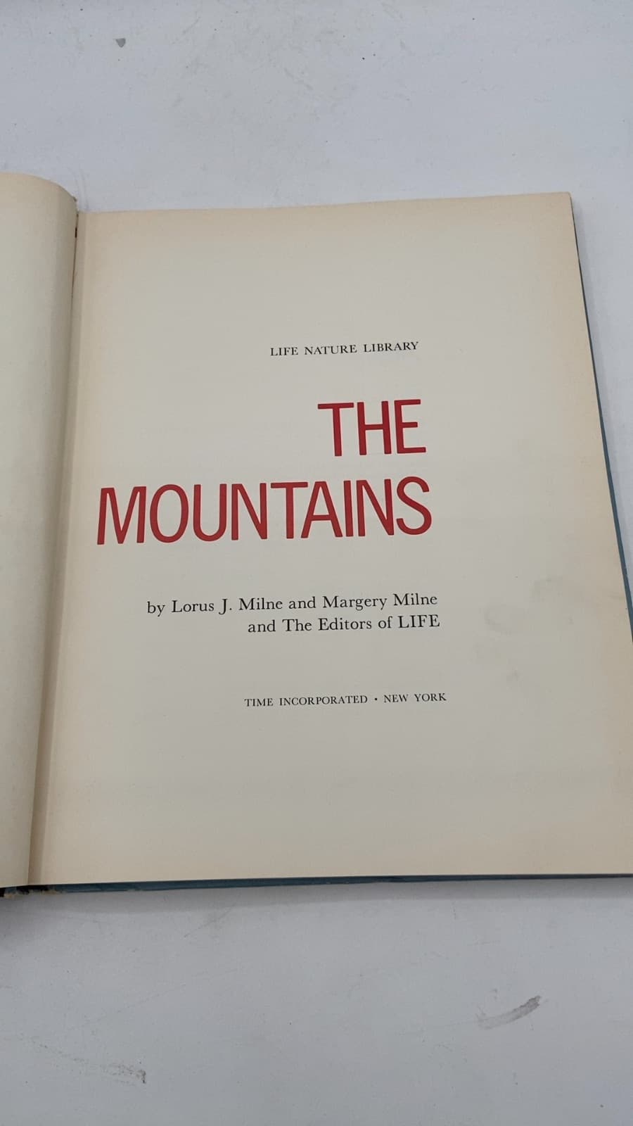 THE Mountains by Lorus J. Milne and Margery Milne and The Editors of LIFE - title page