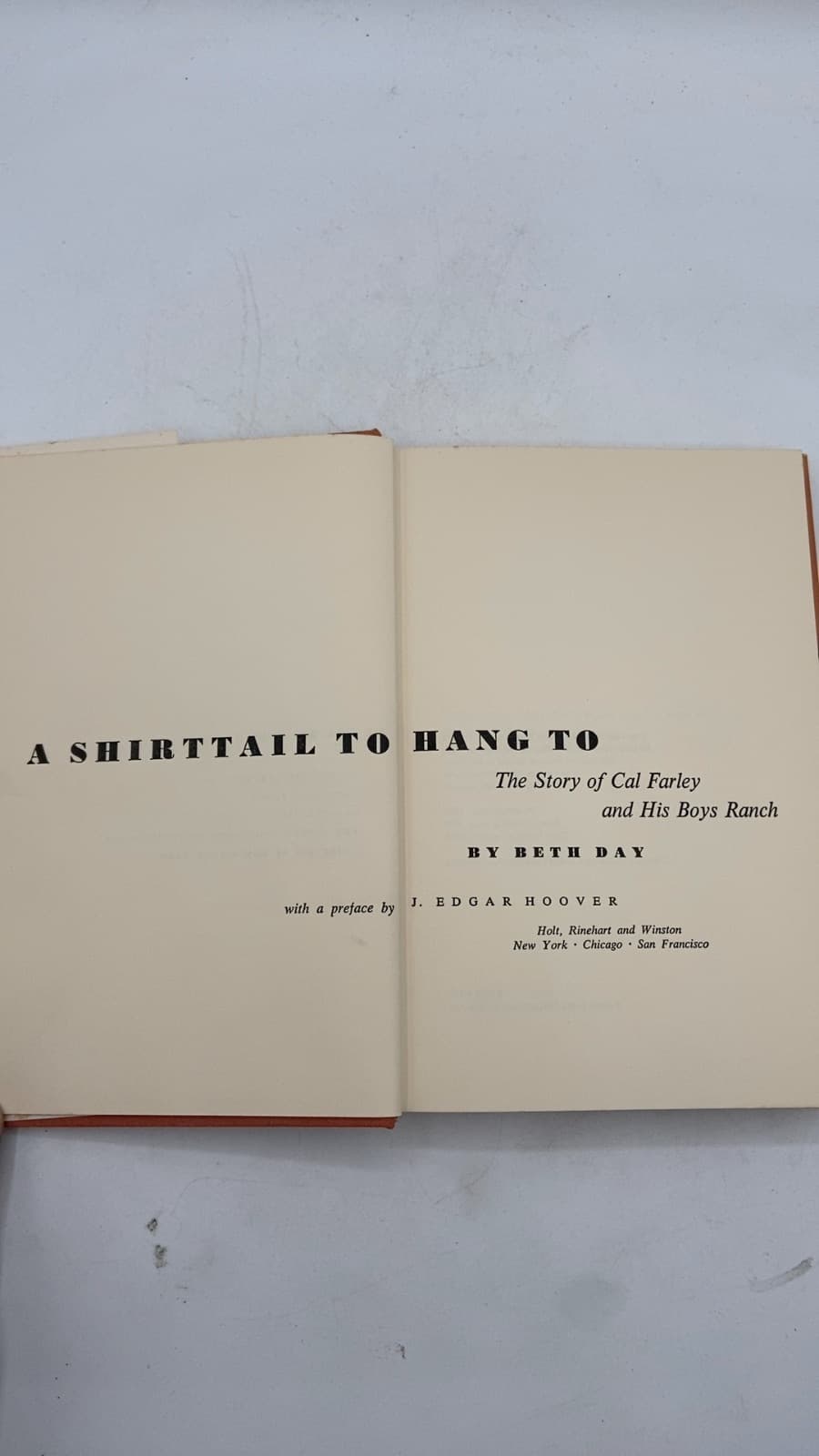 A Shirttail to Hang To: The Story of Cal Farley and His Boys Ranch by Beth Day - title page
