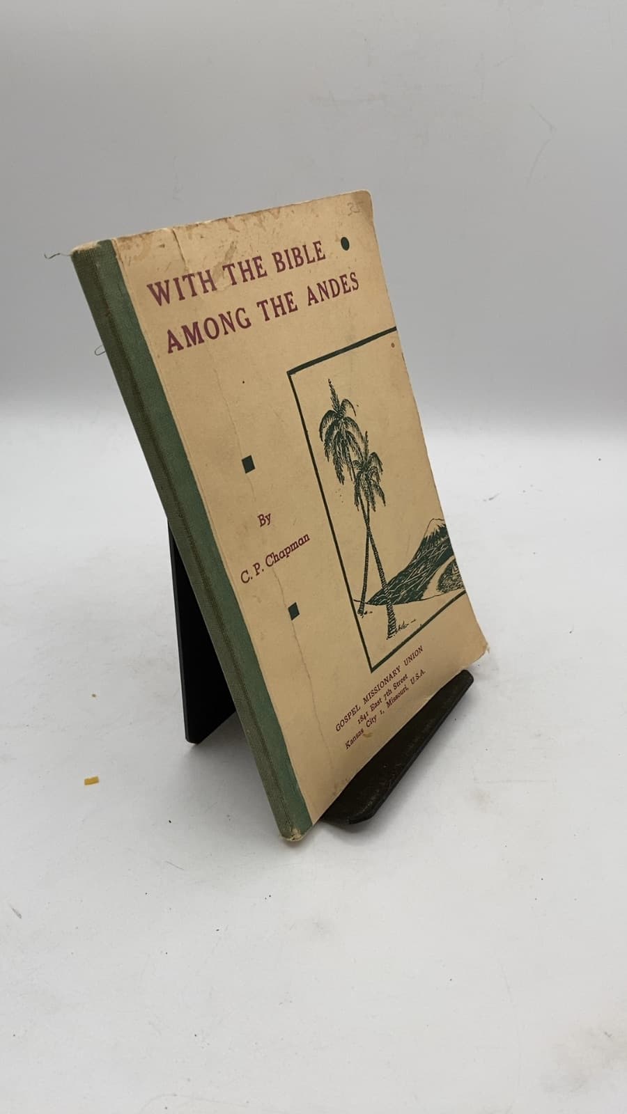 With the Bible Among the Andes by C. P. Chapman - front cover