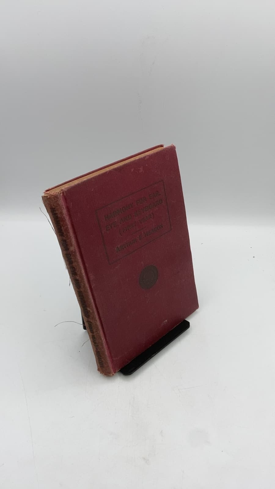 Harmony for Ear, Eye, and Keyboard (First Year) by Arthur Edward Heacox, Mus. B. - front cover