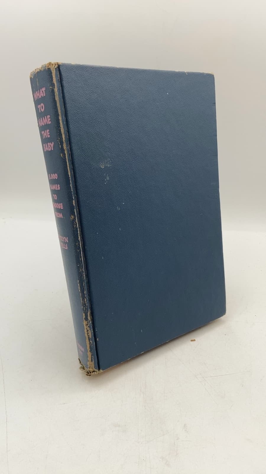 What to Name the Baby (A Treasury of Names) by Evelyn Wells - front cover