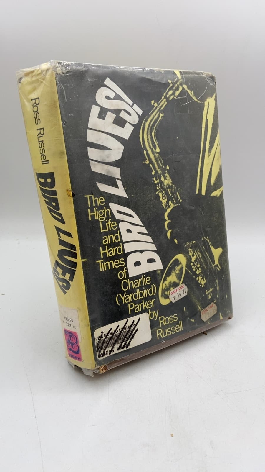 Bird Lives! The High Life and Hard Times of Charlie (Yardbird) Parker by Ross Russell - front cover