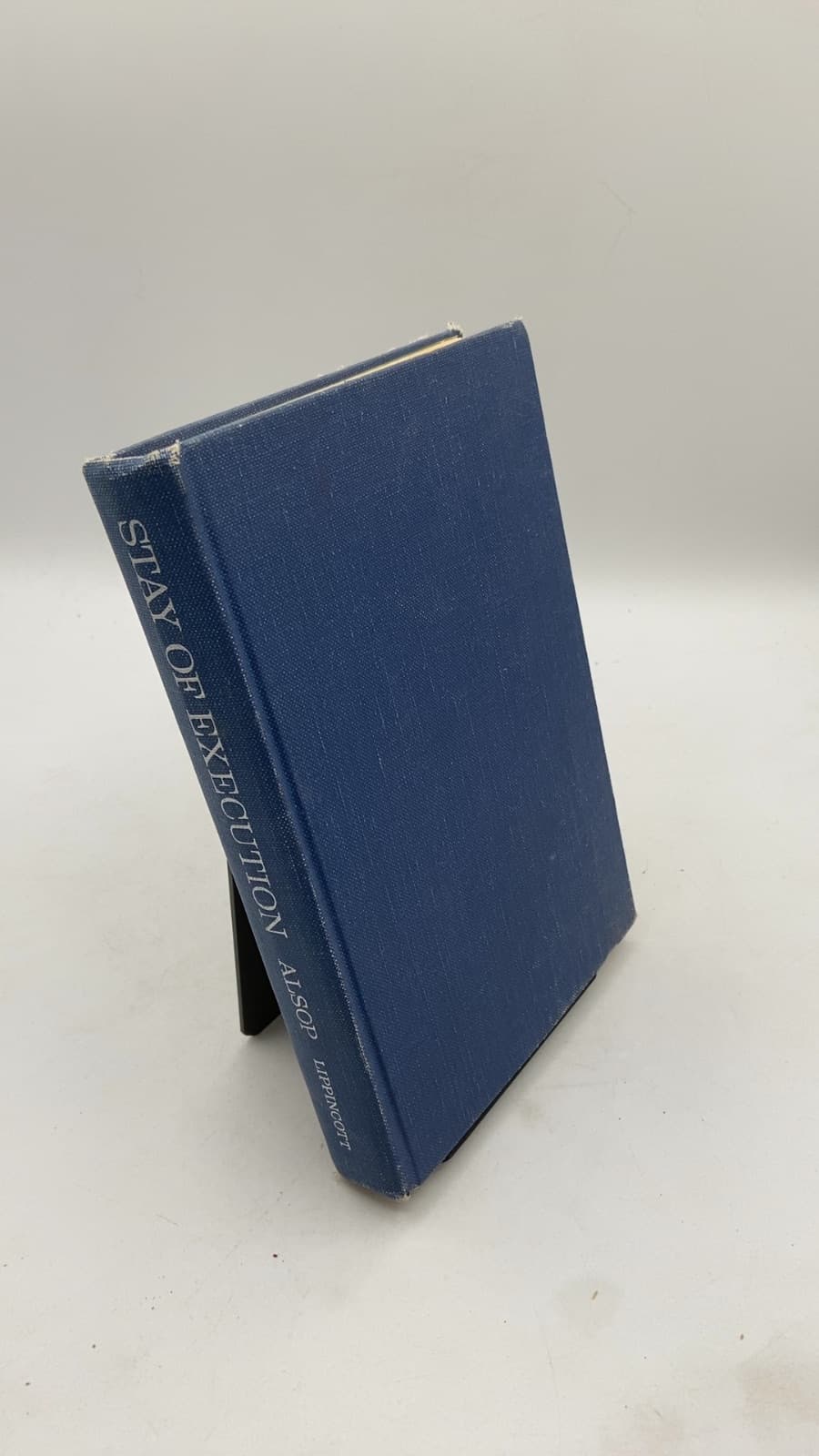 Stay of Execution: A Sort of Memoir by Stewart Alsop - front cover