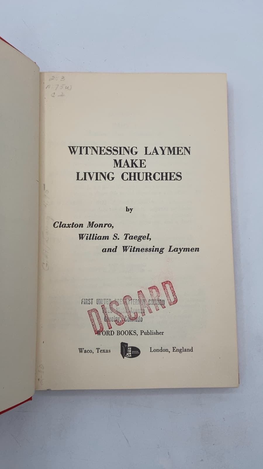Witnessing Laymen Make Living Churches by Claxton Monro, William S. Taegel, and Witnessing Laymen - title page