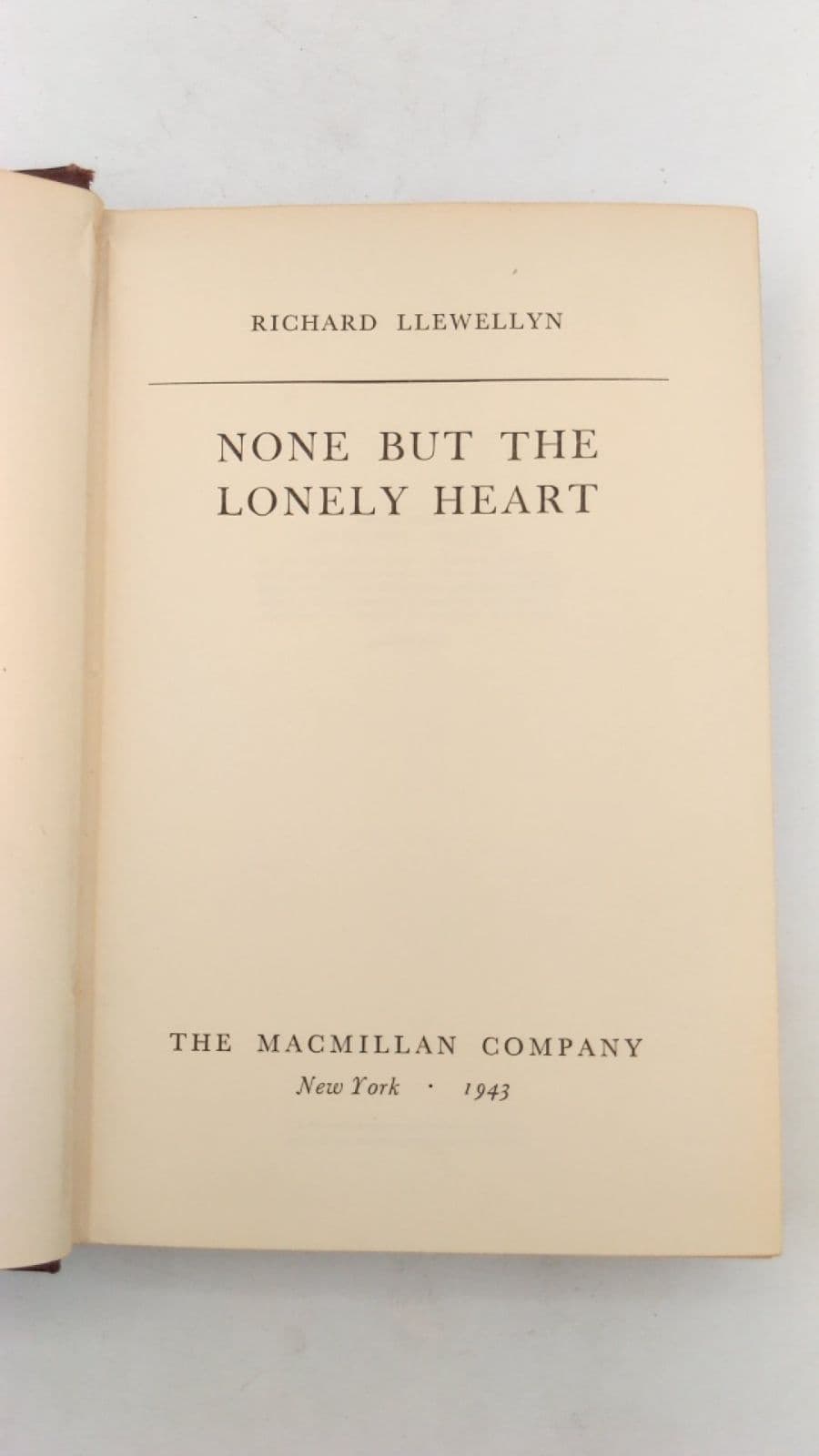 None BUT THE Lonely Heart by Richard Llewellyn - title page