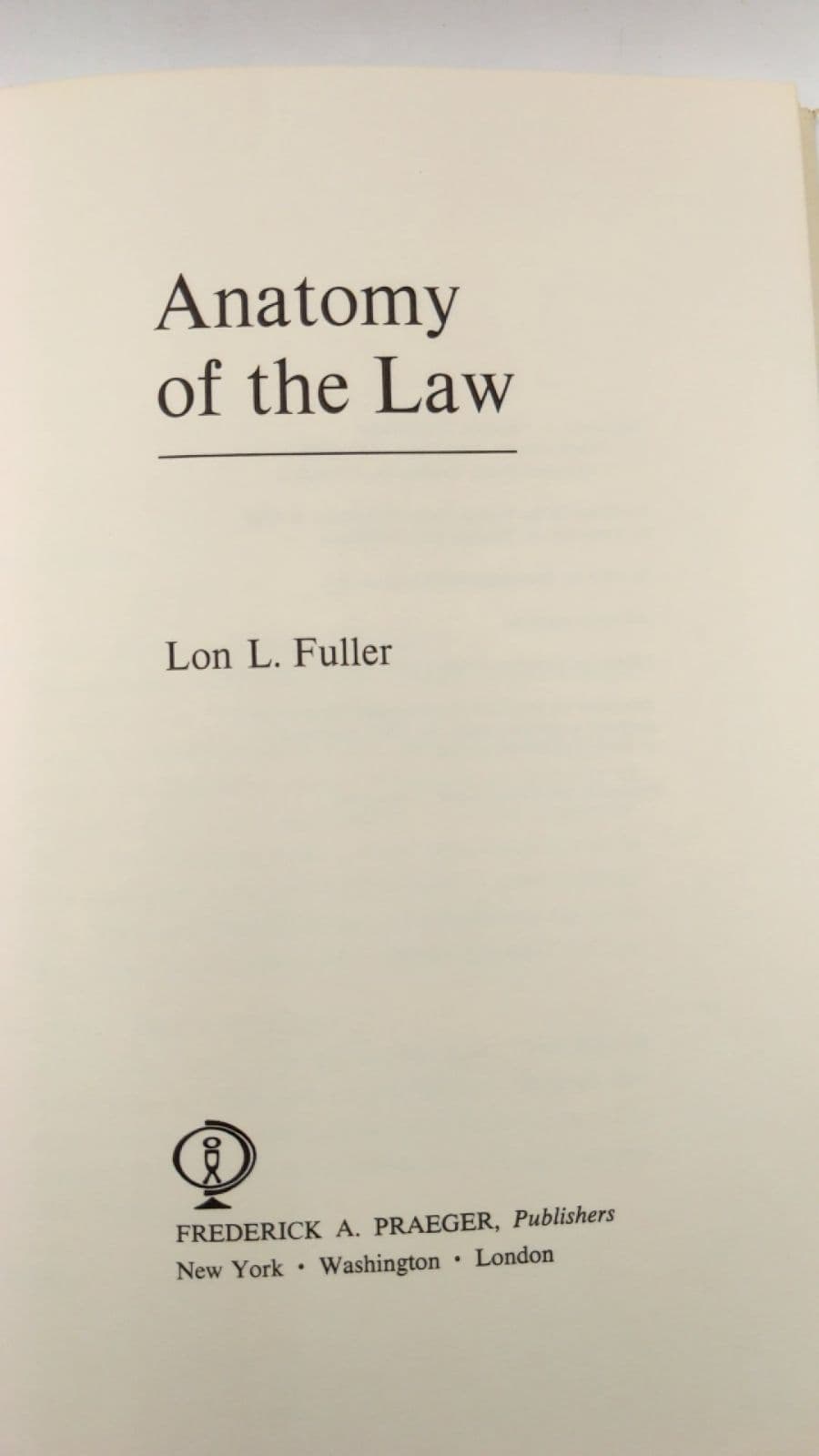 Anatomy of the Law by Lon L. Fuller - title page