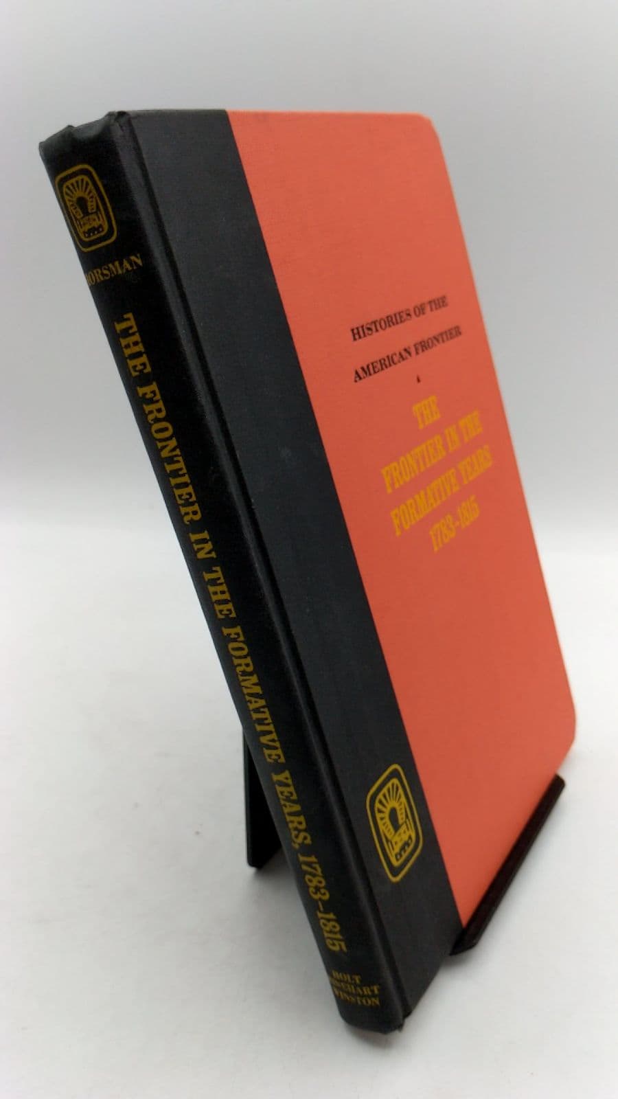 The Frontier in the Formative Years 1783-1815 by Reginald Horsman - front cover