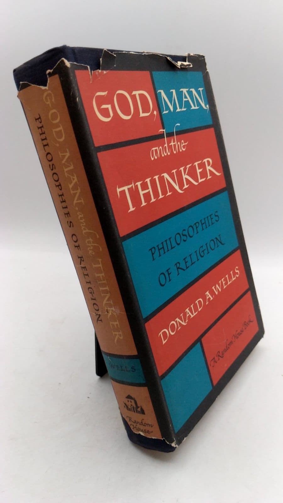 God, Man, and the Thinker: Philosophies of Religion by Donald A. Wells - front cover