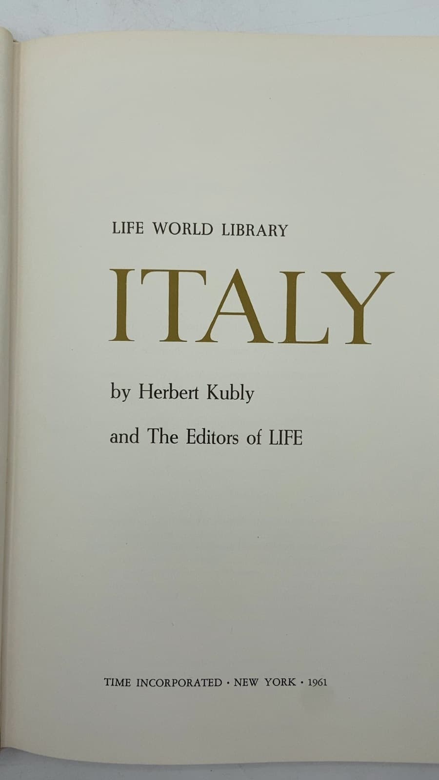 Italy by Herbert Kubly and The Editors of LIFE - title page