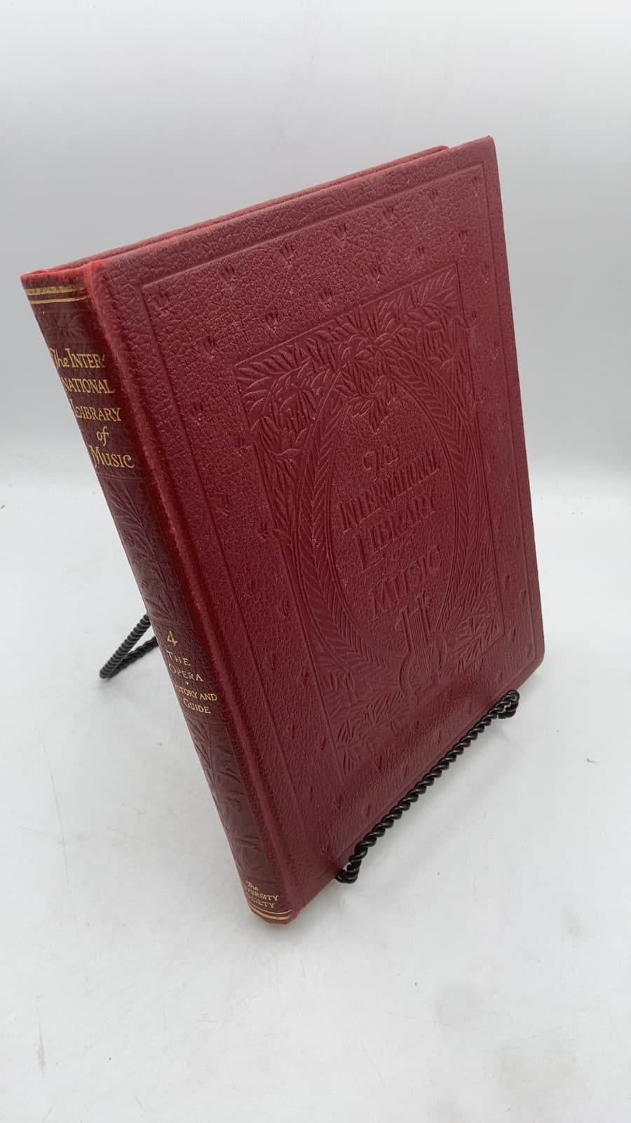 The International Library of Music for Home and Studio: Music Literature Volume IV The Opera History and Guide by Moritz Moszkowski, Ruggiero Leoncavallo, Cecile Chaminade, Charles Gounod, Victor Maurel, Jules Massenet, and others - front cover