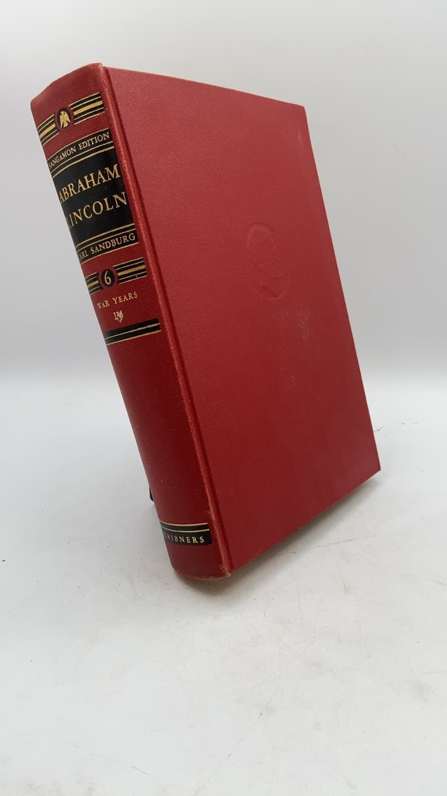 Abraham Lincoln: The War Years - Volume Six by Carl Sandburg - front cover