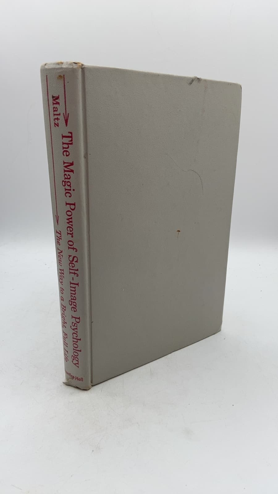 The Magic Power of Self-Image Psychology: The New Way to a Bright, Full Life by Dr. Maxwell Maltz - front cover