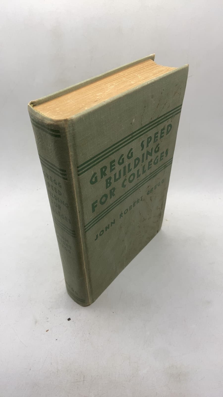 Gregg Speed Building for Colleges by John Robert Gregg, S.C.D. - front cover