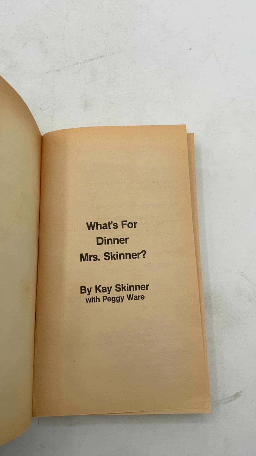 What's For Dinner Mrs. Skinner? by Kay Skinner with Peggy Ware - title page