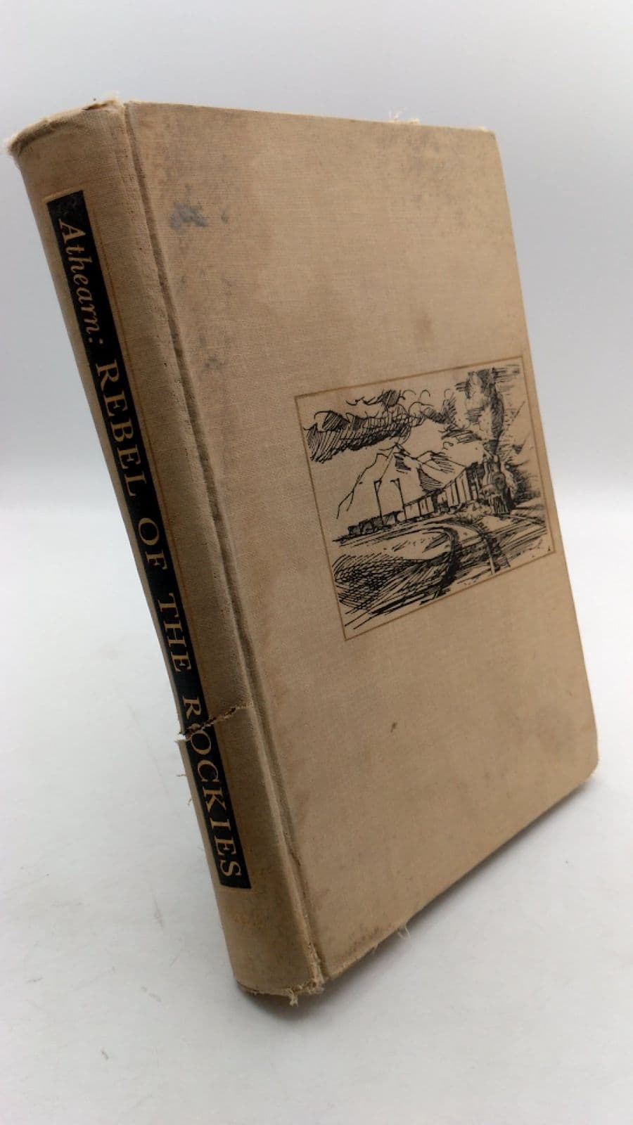 Rebel OF THE Rockies by Robert G. Athearn - front cover