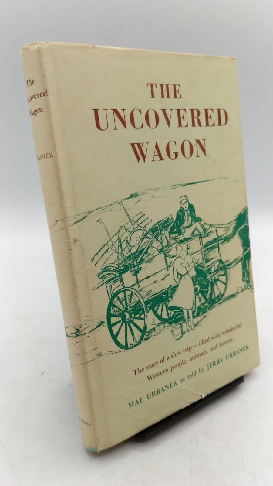 THE Uncovered Wagon by MAE Urbanek as Told by Jerry Urbanek - front cover