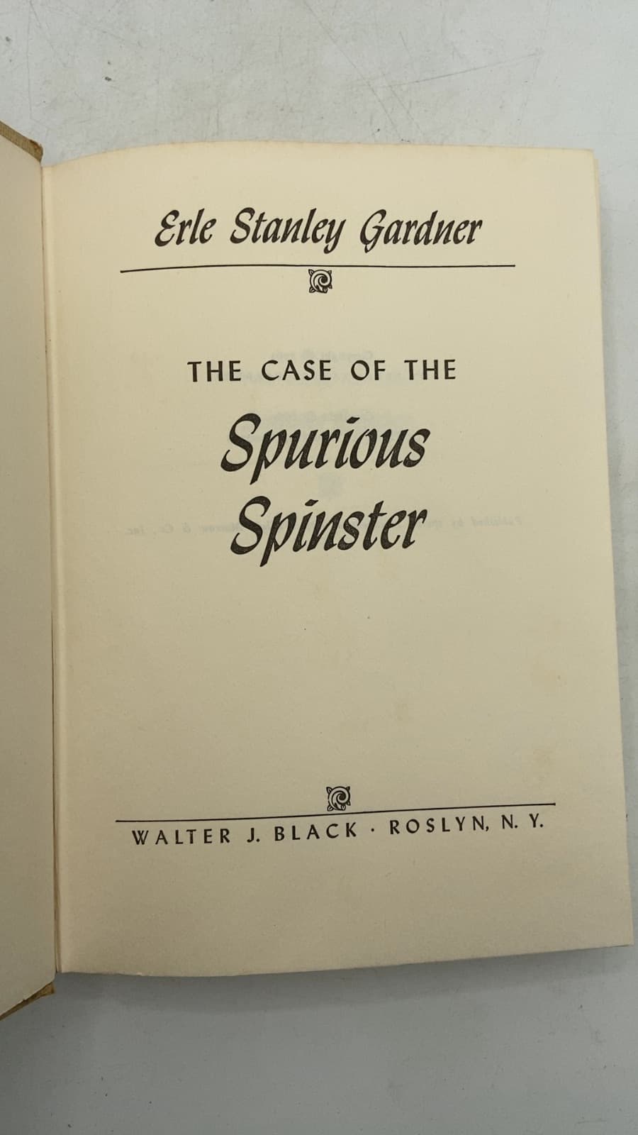 The Case of the Spurious Spinster by Erle Stanley Gardner - title page