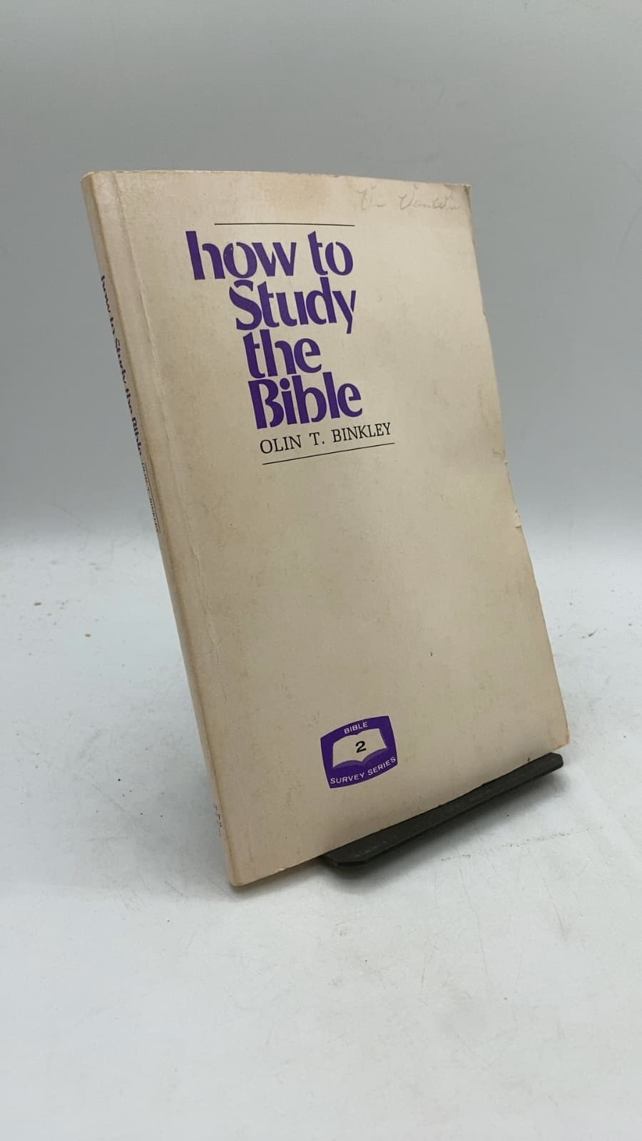 how to Study the Bible by Olin T. Binkley - front cover
