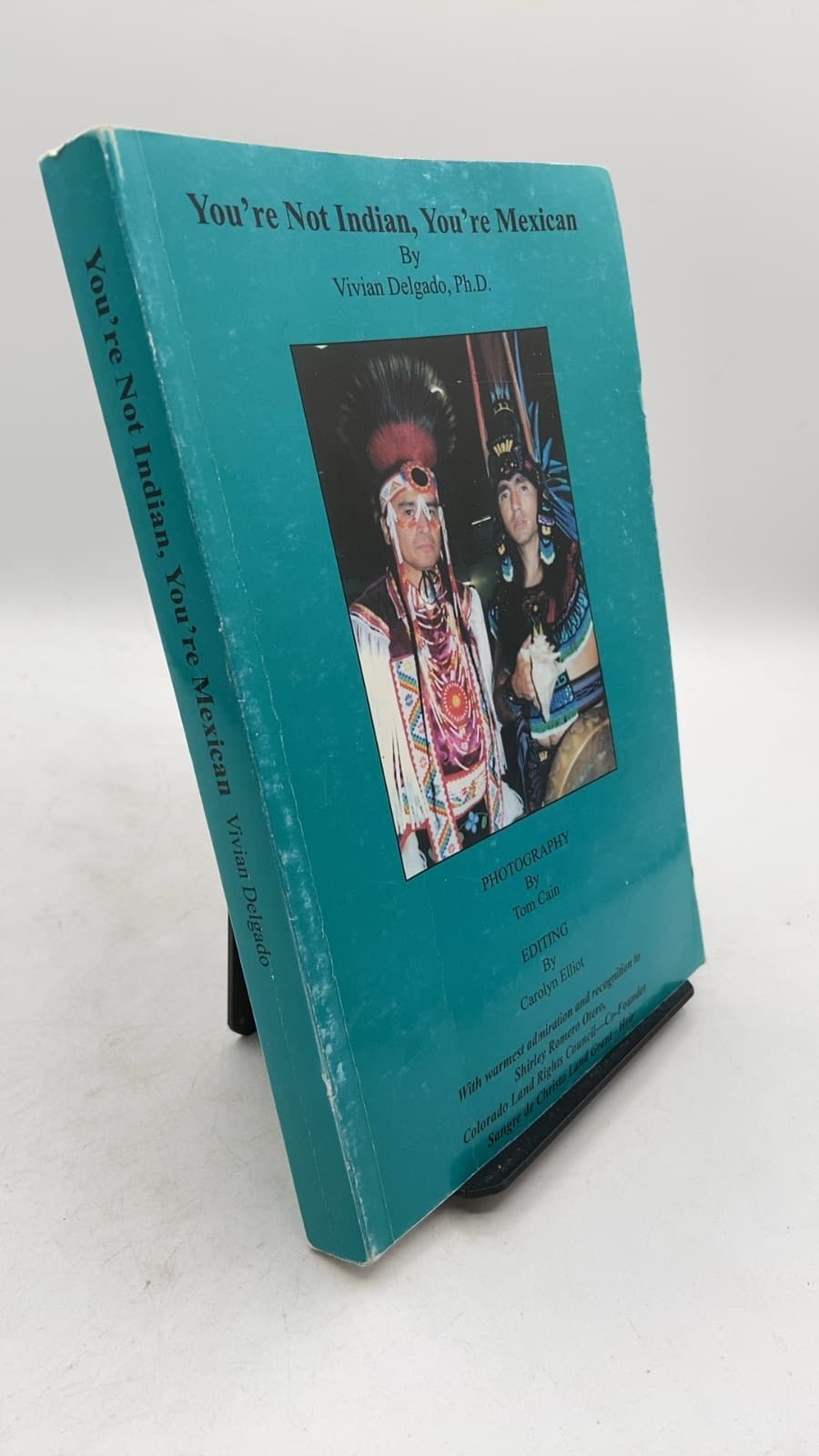 You're Not Indian, You're Mexican by Vivian Delgado, Ph.D. - front cover