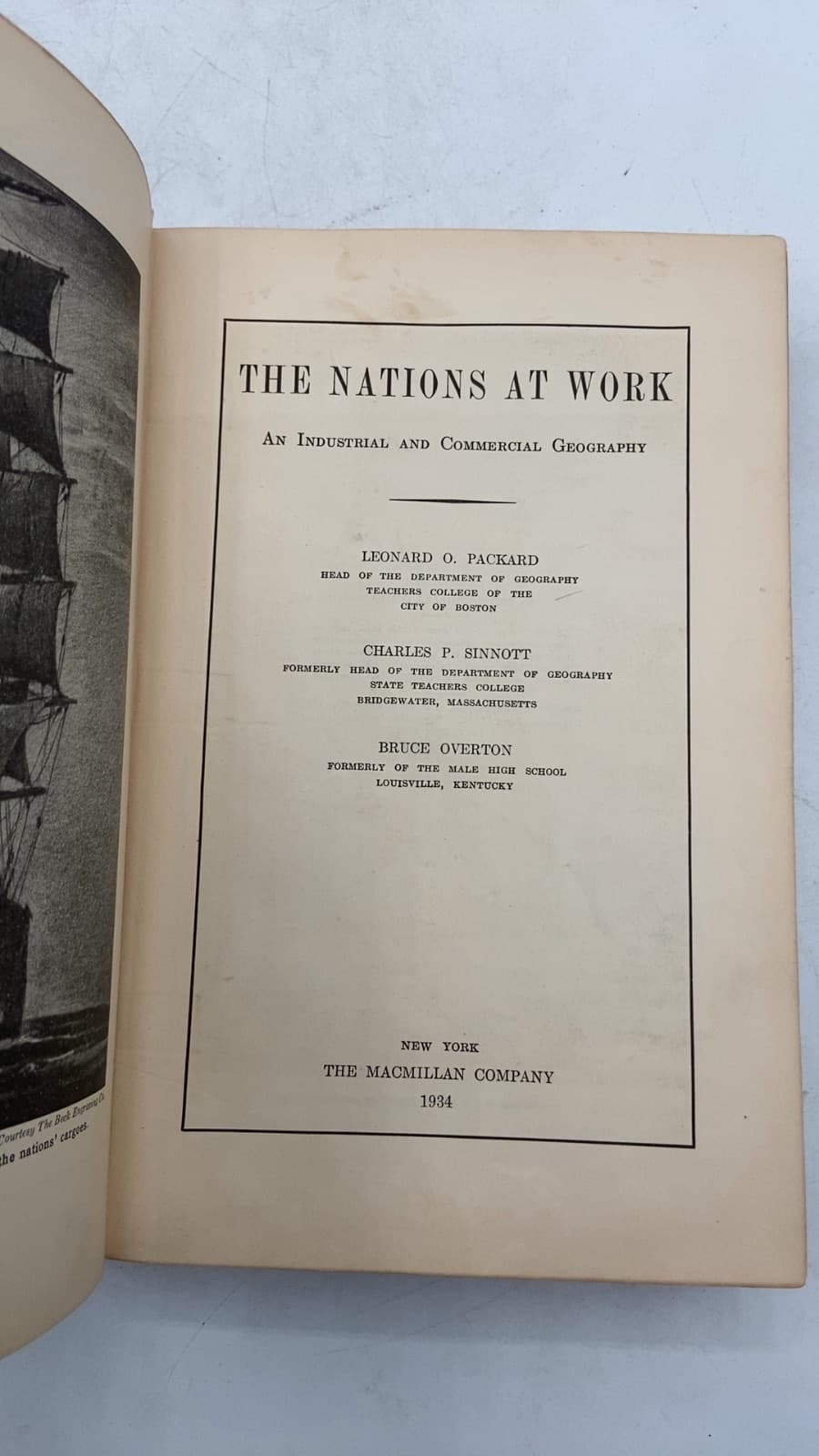 The Nations at Work: An Industrial and Commercial Geography by Leonard O. Packard, Charles P. Sinnott, Bruce Overton - title page