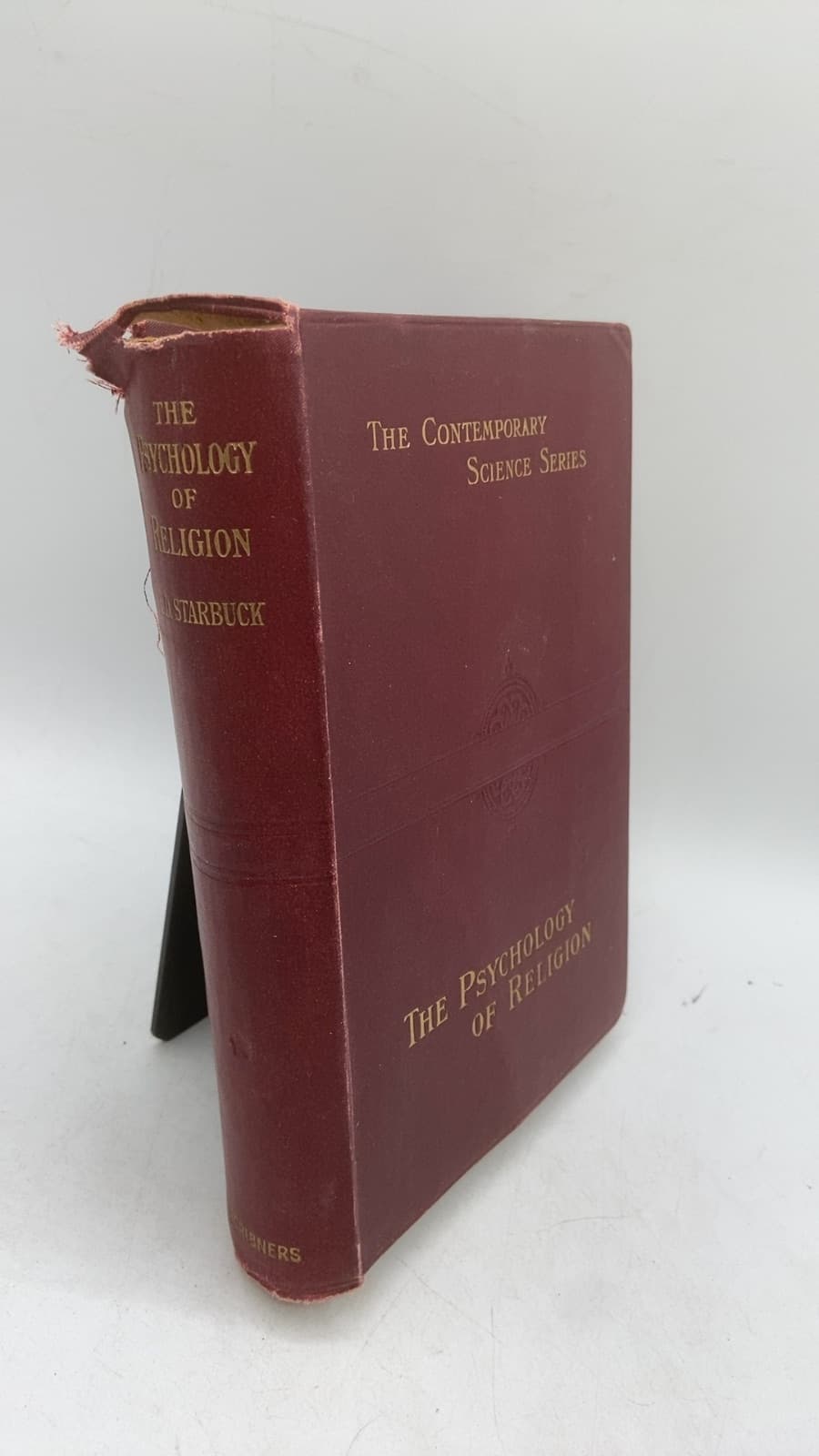 The Psychology of Religion: An Empirical Study of the Growth of Religious Consciousness by Edwin Diller Starbuck, Ph.D. - front cover