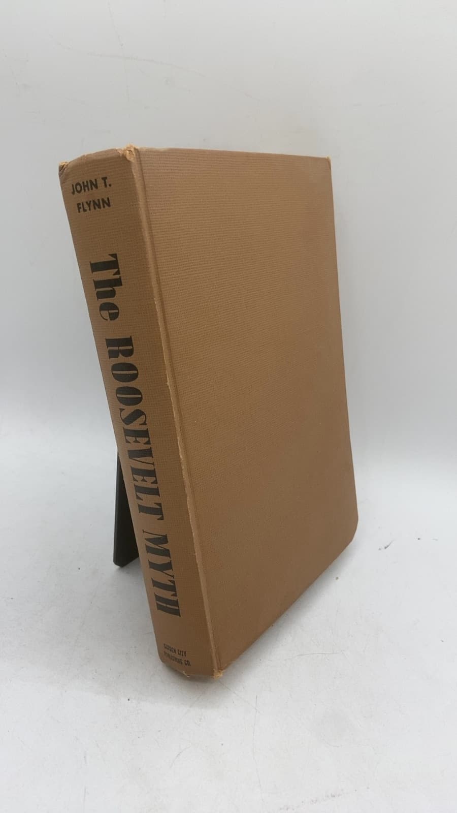 The Roosevelt Myth by John T. Flynn - front cover