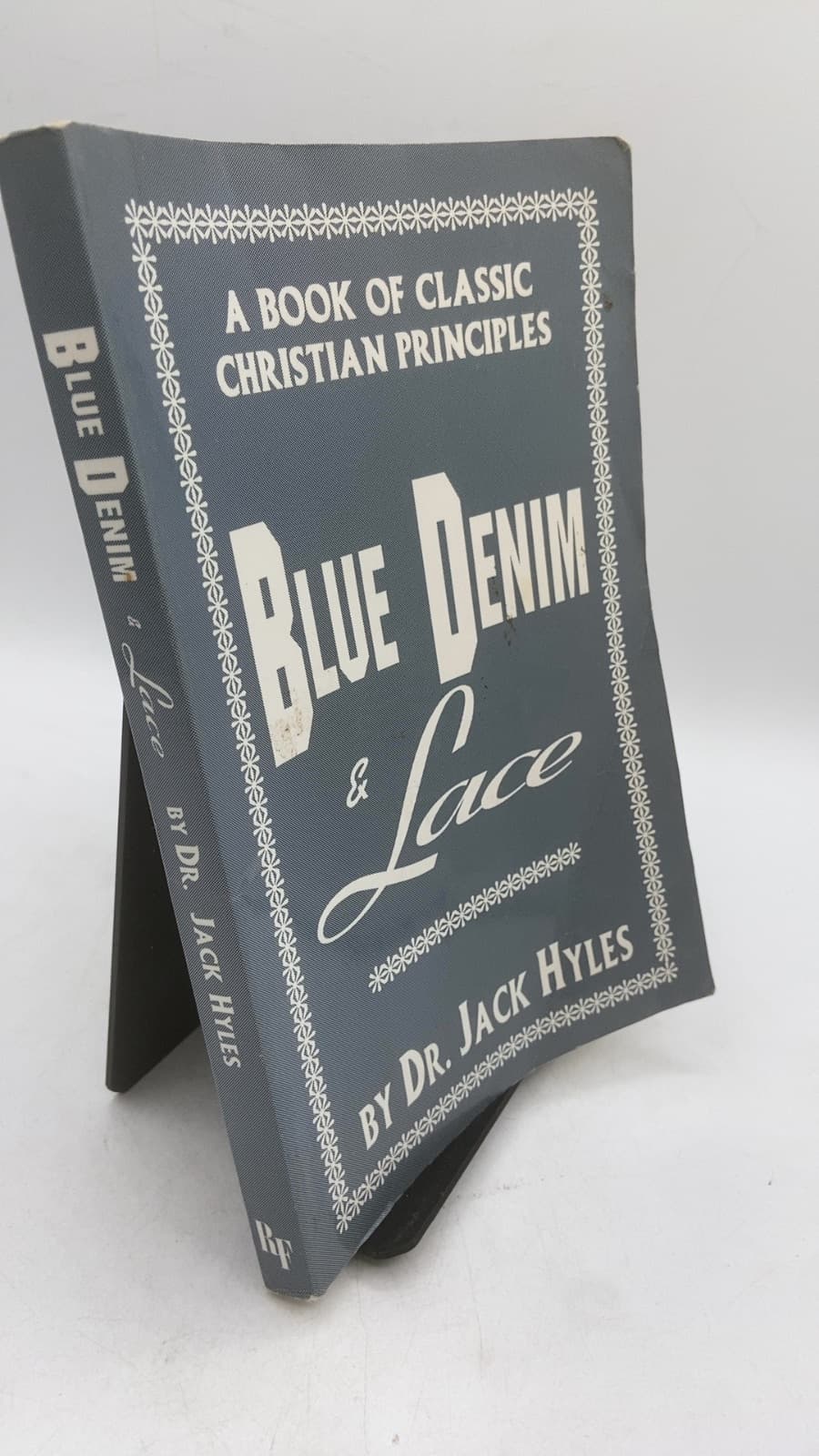 Blue Denim and Lace by Dr. Jack Hyles - front cover