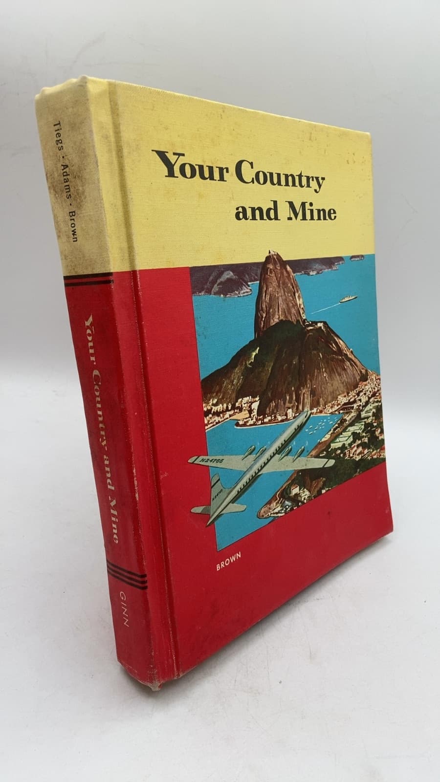 Your Country and Mine by Gertrude Stephens Brown with Ernest W. Tiegs and Fay Adams - front cover
