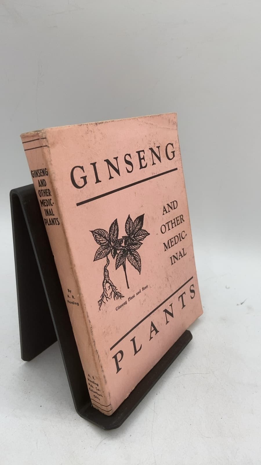 Ginseng and Other Medicinal Plants by A. R. Harding - front cover