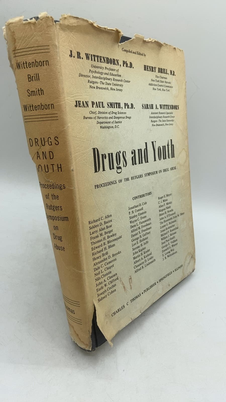 Drugs and Youth: Proceedings of the Rutgers Symposium on Drug Abuse by J. R. Wittenborn, Ph.D., Henry Brill, M.D., Jean Paul Smith, Ph.D., Sarah A. Wittenborn - front cover