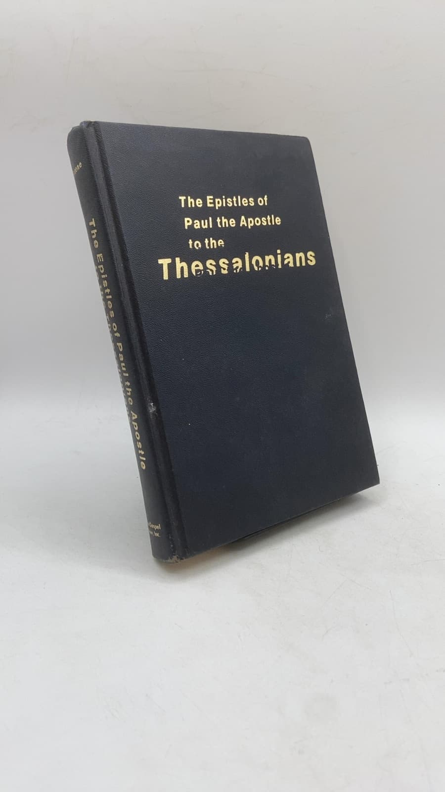 The Epistles of Paul the Apostle to the Thessalonians by Oliver B. Greene - front cover