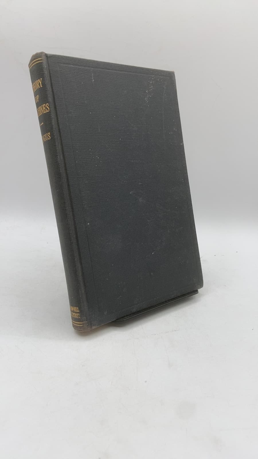 The Theory of Machines by Robert W. Angus, B.A.Sc. - front cover
