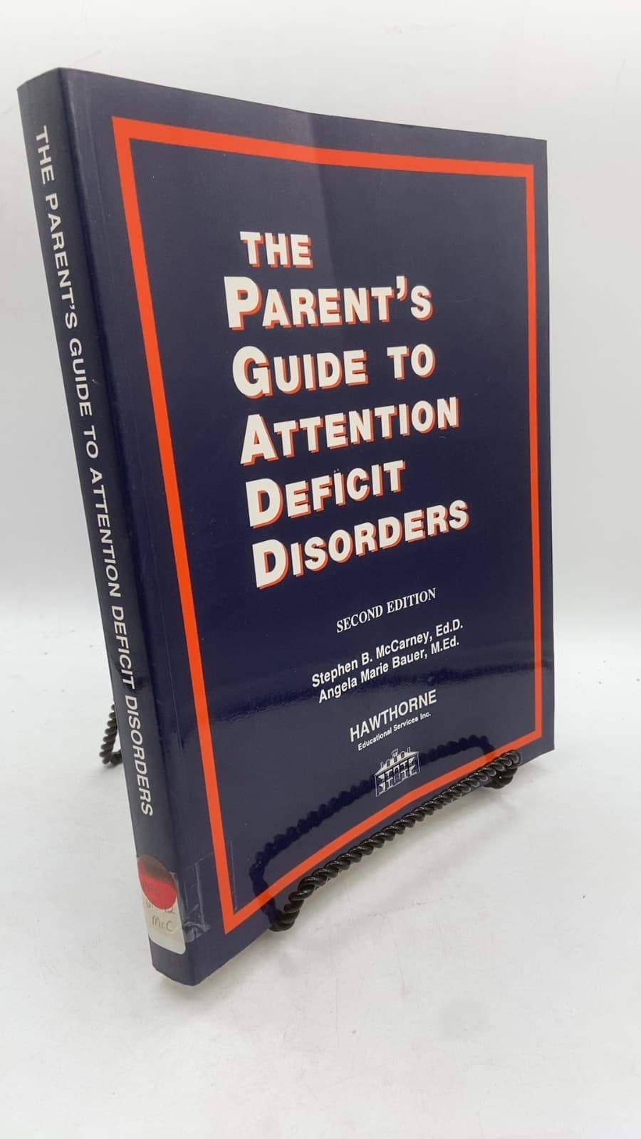 THE Parent's Guide TO Attention Deficit Disorders by Stephen B. McCarney, Ed.D., Angela Marie Bauer, M.Ed. - front cover