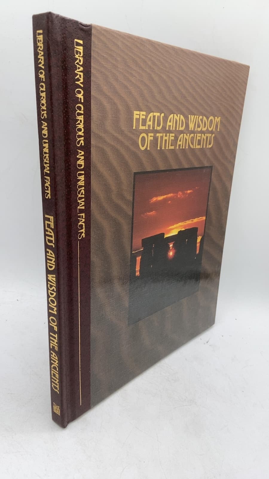 Feats and Wisdom of the Ancients by By the Editors of Time-Life Books - front cover