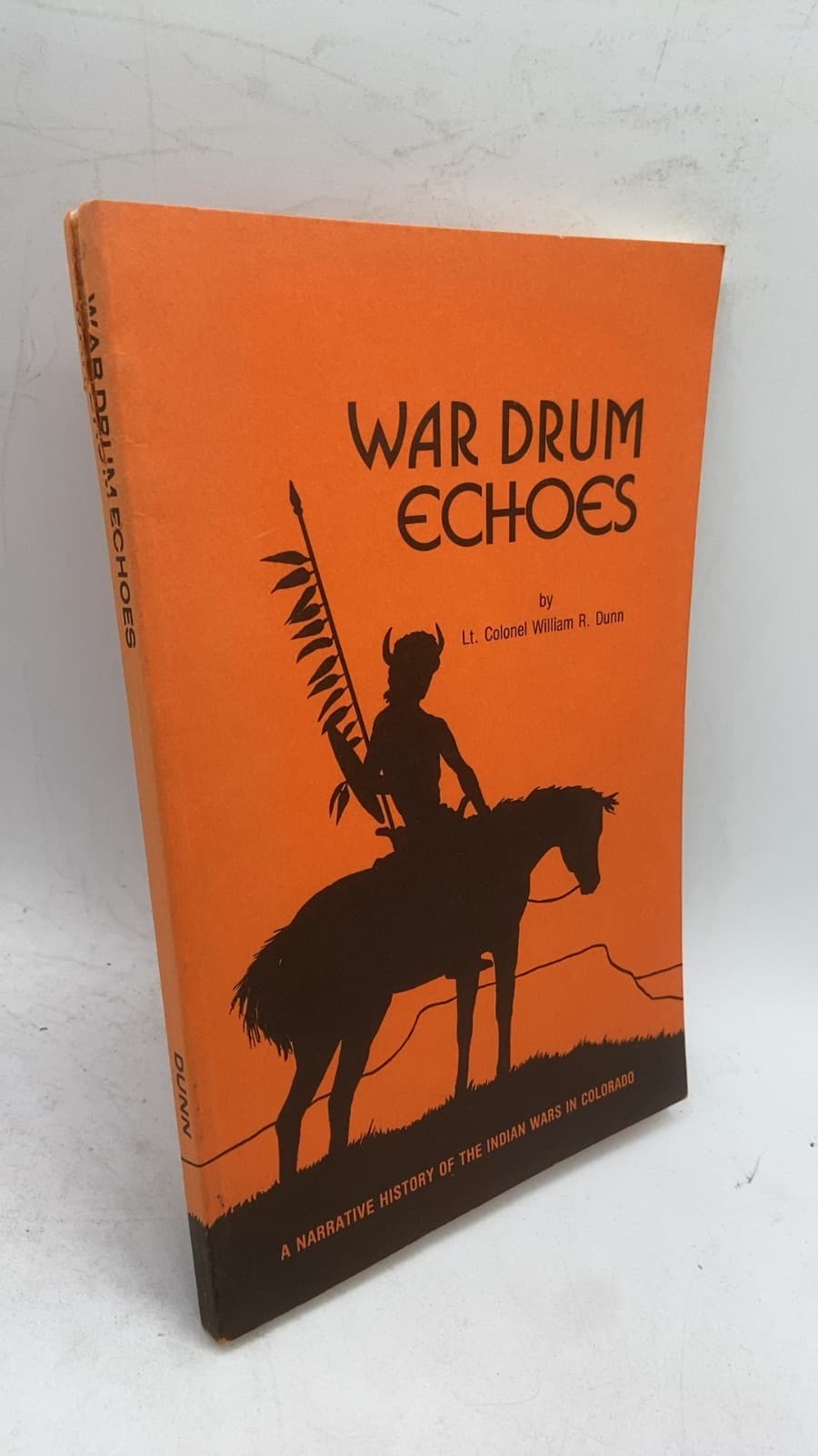 WAR Drum Echoes by Lt. Colonel William R. Dunn - front cover