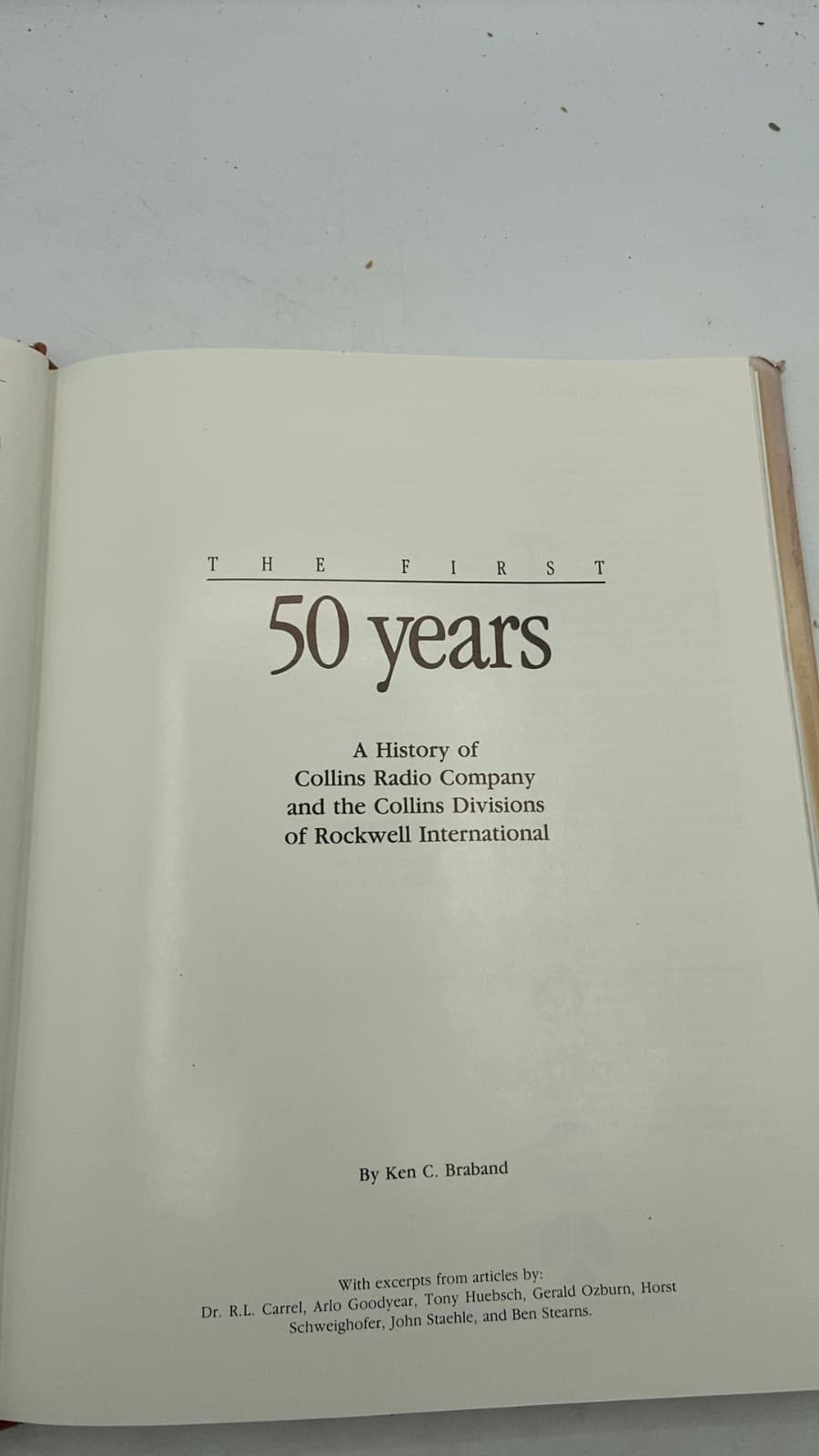 The First 50 Years: A History of Collins Radio Company and the Collins Divisions of Rockwell International by Ken C. Braband - title page