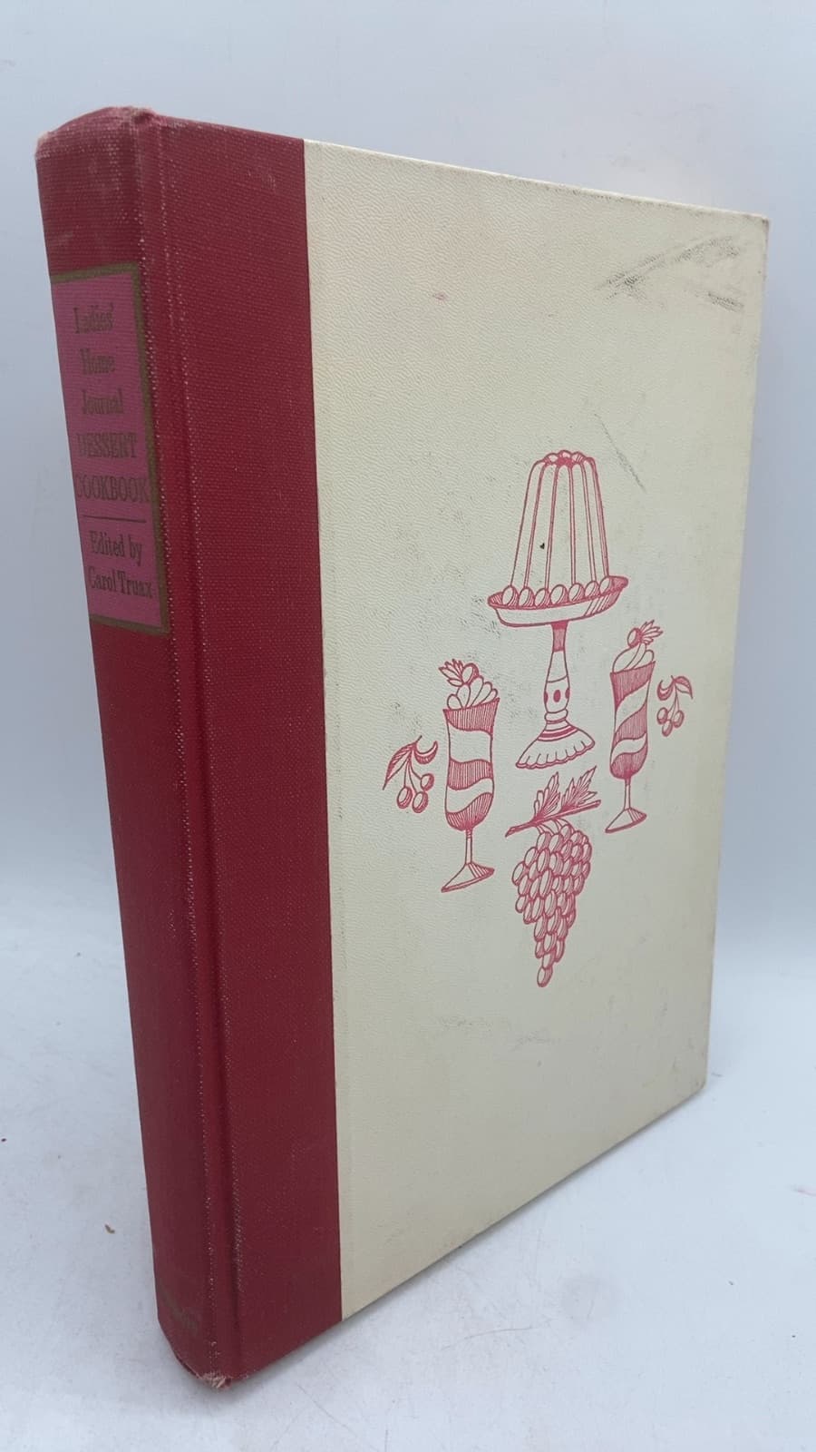 Ladies' Home Journal Dessert Cookbook by Edited by Carol Truax - front cover