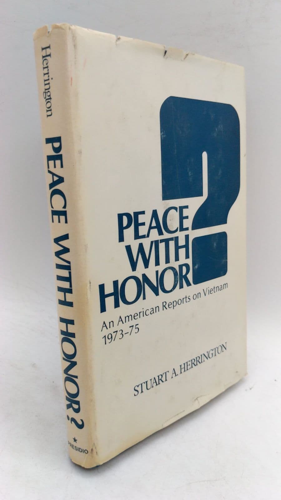 Peace with Honor? An American Reports on Vietnam 1973-1975 by LTC Stuart A. Herrington - front cover