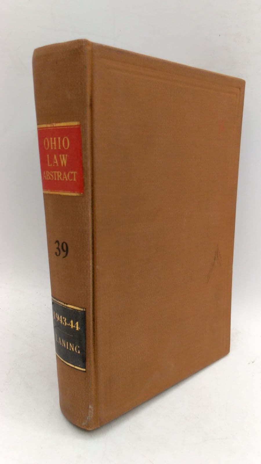 The Ohio Law Abstract Volume 39 by Sheldon R. Laning (Editor) - front cover