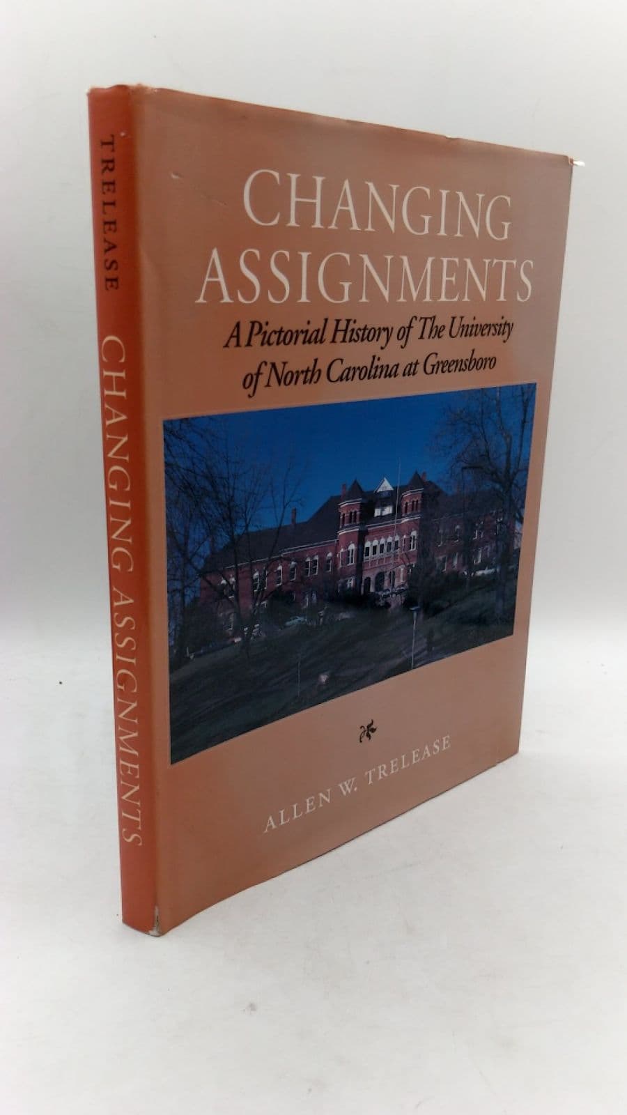 Changing Assignments: A Pictorial History of The University of North Carolina at Greensboro by Allen W. Trelease - front cover