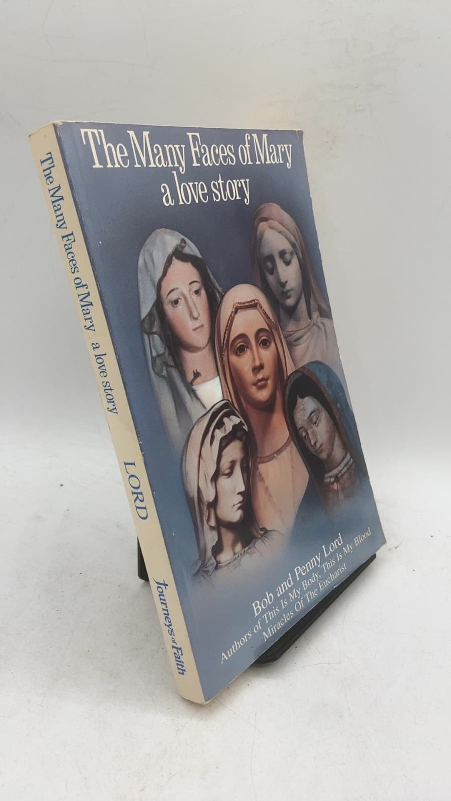 The Many Faces of Mary a love story by Bob and Penny Lord - front cover