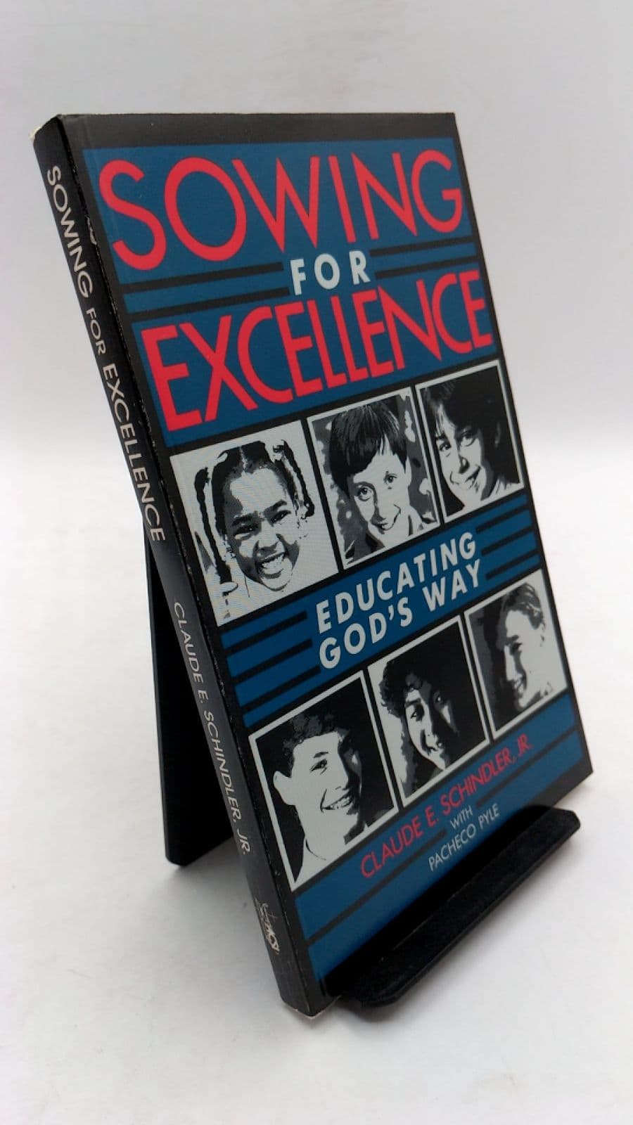 Sowing for Excellence by Claude E. Schindler Jr. with Pacheco Pyle - front cover